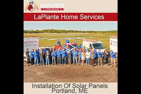 Installation Of Solar Panels Portland, ME -