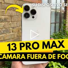 iPhone 13 Pro Max con Problema de Enfoque en la Cámara: Diagnóstico y Reparación Completa