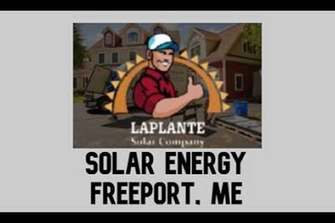 Solar Energy Freeport, ME - LaPlante Solar Company