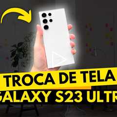 Samsung S23 Ultra com Tela Quebrada? Veja Como Consertar de Forma Rápida e Segura!