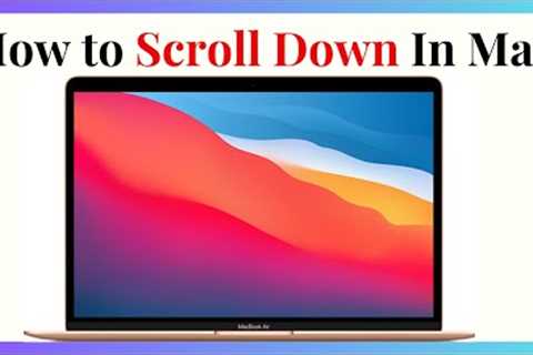 How to Scroll Down in MacBook Air