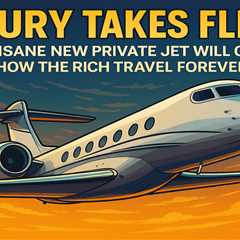 Luxury Takes Flight: This Insane New Private Jet Will Change How the Rich Travel Forever