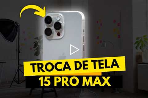 iPhone 15 Pro Max Quebrou a Tela! Veja Quanto Custou o Reparo