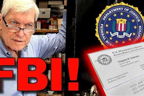 BULLION DEALER SERVED NOTICE FROM FBI!  What does this unannounced visit mean??
