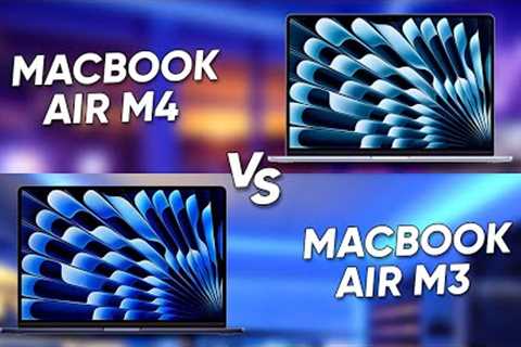 MacBook Air M4 vs MacBook Air M3 - Worth Upgrading?