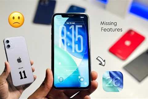 Missing iOS 26 Features on iPhone 11/Pro/Max | iOS 26 on iPhone 26 - iOS 26 Features for iPhone 11