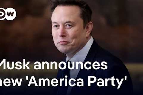 Musk’s political party: A political vision or personal rivalry with Trump? | DW News