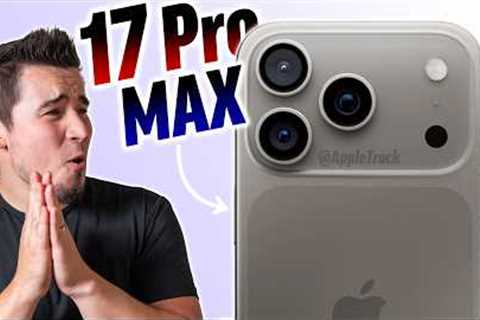 iPhone 17 Pro Max is INSANE! - 7 New LEAK Updates!