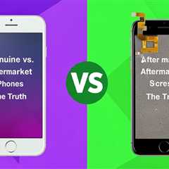 Genuine vs. Aftermarket Phone Screens: The Truth