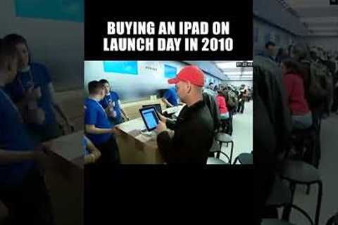 Buying an iPad on Launch Day in 2010 | #apple #ipad #2010 #2010s #nostalgia #shorts