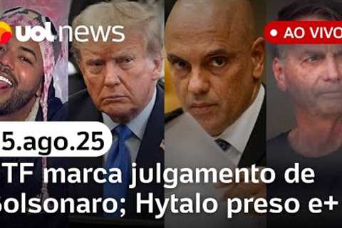 STF marca julgamento de Bolsonaro e aliados; Hytalo Santos preso: últimas notícias; Lula x Trump e+
