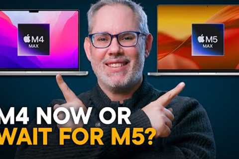 M4 MacBook Pro now or wait for M5?