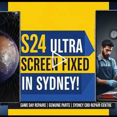 Cracked Samsung Galaxy S24 Ultra Screen? Find the Best Repair in Sydney This Spring