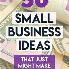 50 Best Small Scale Business Ideas for Beginner Entrepreneurs