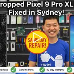 Dropped Google Pixel 9 Pro XL Screen? Fix It On the Spot in Sydney