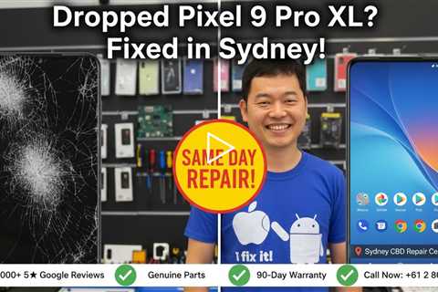 Dropped Google Pixel 9 Pro XL Screen? Fix It On the Spot in Sydney