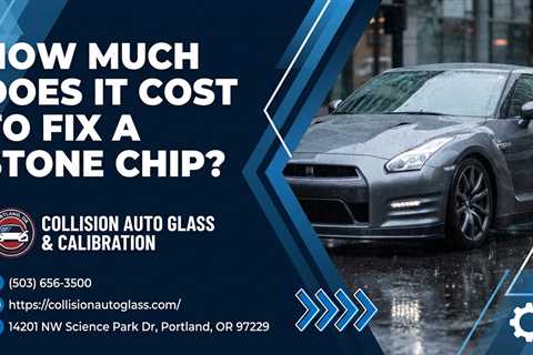How Much Does It Cost To Fix A Stone Chip?