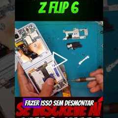 Troca de tela do Galaxy Z Flip 6 — parecia impossível 😱