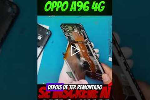Troca de tela do OPPO A96 4G — o antes e depois surpreende! 😱