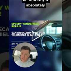 Can I recalibrate my own windshield in San Diego? #Shorts
