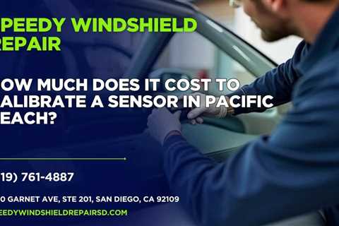 How much does it cost to calibrate a sensor in Pacific Beach?