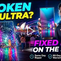Broken Galaxy S24 Ultra Screen Replacement in Sydney During Vivid 2026 – Fast On-the-Spot Fix