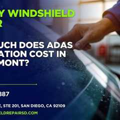 How much does ADAS calibration cost in Clairemont?
