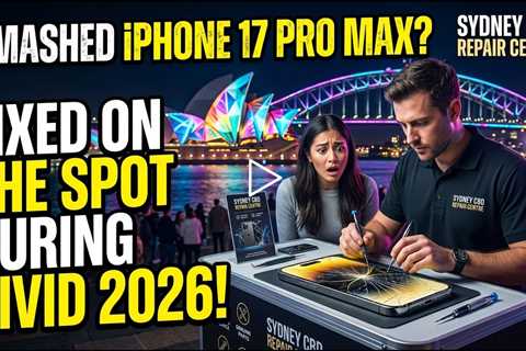 Smashed iPhone 17 Pro Max Screen Replacement During Vivid 2026 – Who Can Fix It   in Sydney?