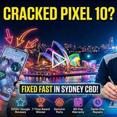 Cracked Google Pixel 10 Screen During Vivid 2026? Get Fast and Reliable Repairs in Sydney CBD